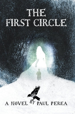 The First Circle by Perea, Paul