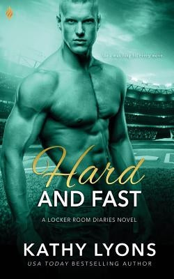 Hard and Fast by Lyons, Kathy