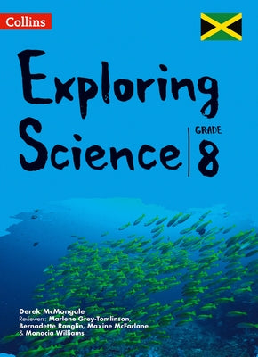 Collins Exploring Science: Grade 8 for Jamaica by McMonagle, Derek