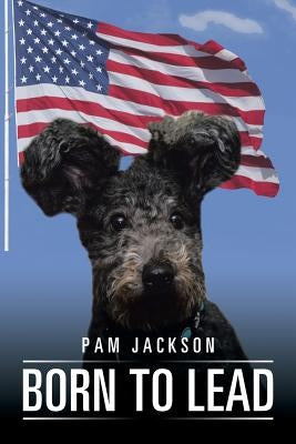 Born to Lead by Pam Jackson, Pam