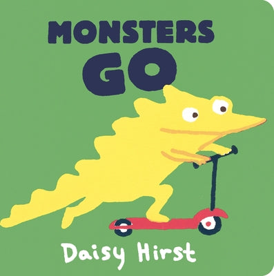 Monsters Go by Hirst, Daisy