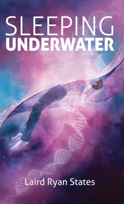 Sleeping Underwater by States, Laird Ryan