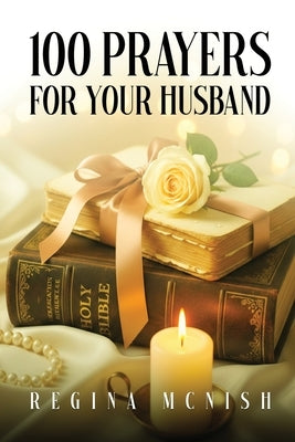 100 Prayers for Your Husband by Book, The USA