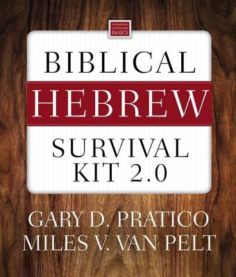 Biblical Hebrew Survival Kit 2.0 by Pratico, Gary D.