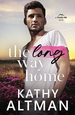 The Long Way Home by Altman, Kathy