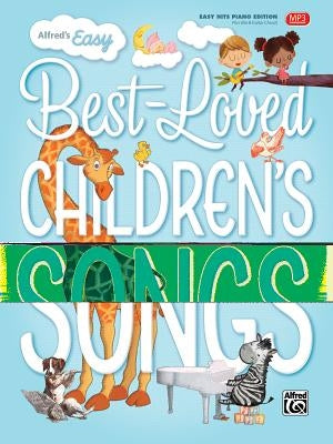Alfred's Easy Best-Loved Children's Songs by Alfred Music