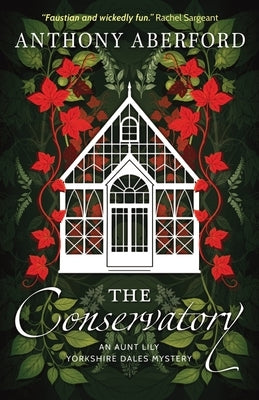The Conservatory by Aberford, Anthony
