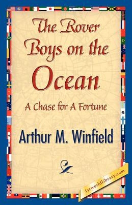 The Rover Boys on the Ocean by Winfield, Arthur M.