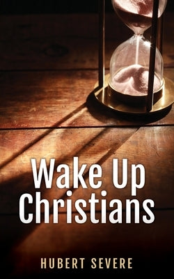 Wake Up Christians by Severe, Hubert