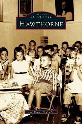 Hawthorne by Smith, Don Everett, Jr.