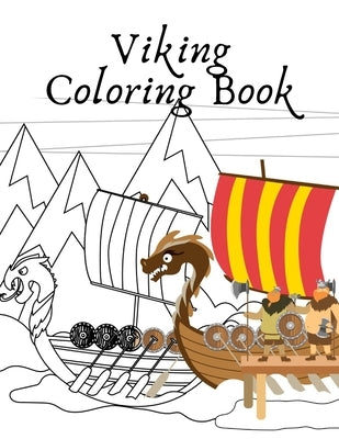 Viking Coloring Book: warrior mythology ships for kids by Walas, Natalia