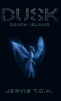 Dusk: Death Island by T. C. H., Jervis