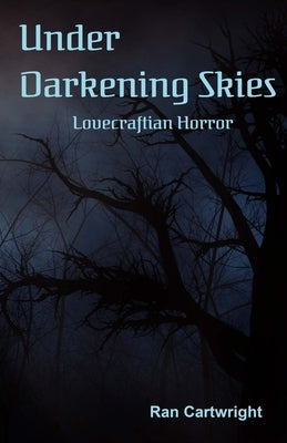 Under Darkening Skies by Cartwright, Ran