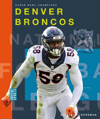 Denver Broncos by Goodman, Michael E.