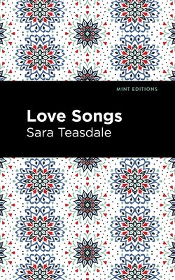Love Songs by Teasdale, Sara