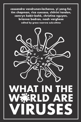 What in the World are Viruses by Vandrunen-Lachanse, Cassandra