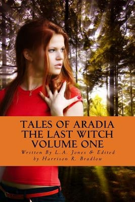 Tales of Aradia the Last Witch by Channing, Harris