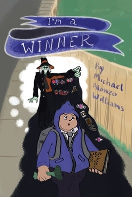 I'm a Winner by Williams, Michael Alonzo