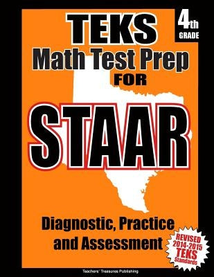 TEKS 4th Grade Math Test Prep for STAAR by Treasures, Teachers'