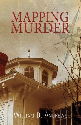 Mapping Murder by Andrews, William D.