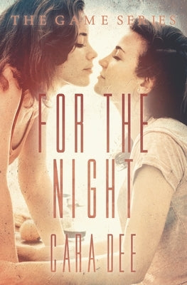 For the Night by Dee, Cara