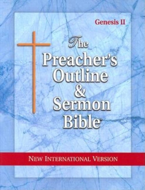 Preacher's Outline & Sermon Bible-NIV-Genesis 2: Chapters 12-50 by Worldwide, Leadership Ministries
