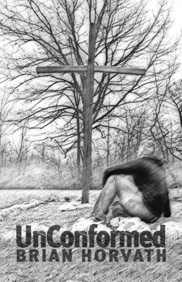 Unconformed by Horvath, Brian