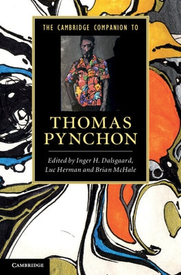 The Cambridge Companion to Thomas Pynchon by Dalsgaard, Inger H.