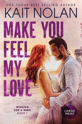 Make You Feel My Love by Nolan, Kait