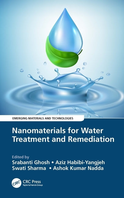 Nanomaterials for Water Treatment and Remediation by Ghosh, Srabanti