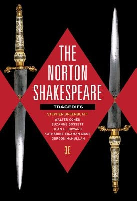 Norton Shakespeare: Tragedies by Greenblatt, Stephen