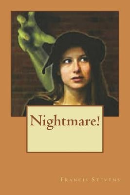 Nightmare! by Stevens, Francis