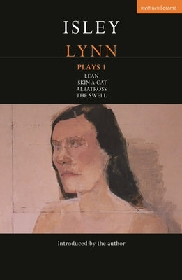Isley Lynn Plays 1: Lean; Skin A Cat; albatross; The Swell by Lynn, Isley