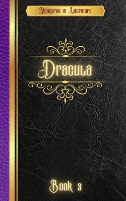 Vampires in Literature; Dracula by Stoker, Bram
