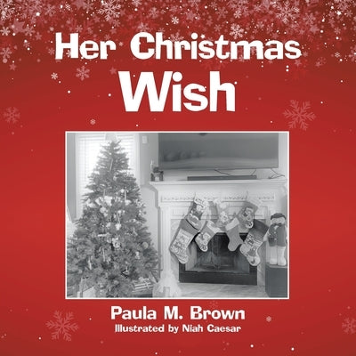 Her Christmas Wish by Brown, Paula M.