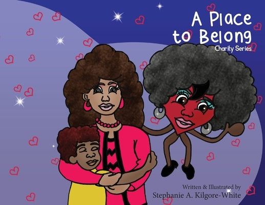 A Place to Belong by Kilgore-White, Stephanie a.