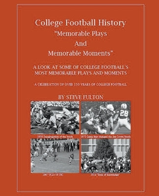 Memorable Plays and Memorable Moments by Fulton, Steve