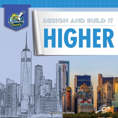Design and Build It Higher by Bethea, Nikole Brooks