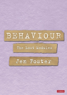 Behaviour: The Lost Modules by Foster, Jen