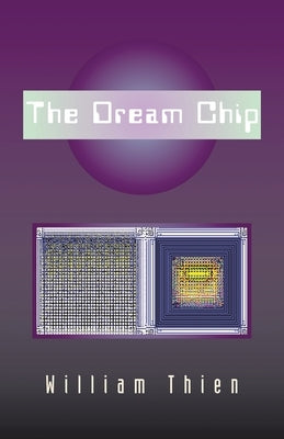 The Dream Chip by Thien, William