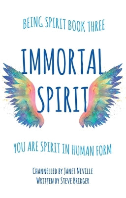 Immortal Spirit by Bridger, Steve