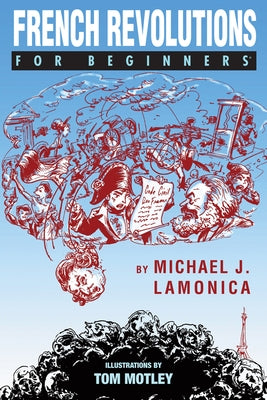 French Revolutions for Beginners by Lamonica, Michael J.