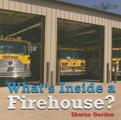 What's Inside a Firehouse by Ricciuti, Edward R.