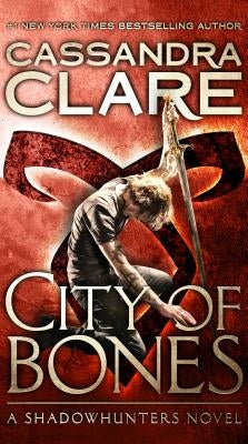 City of Bones, 1 by Clare, Cassandra