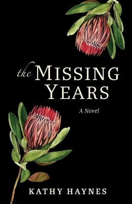 The Missing Years by Haynes, Kathy