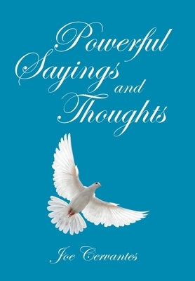 Powerful Sayings and Thoughts by Cervantes, Joe