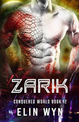 Zarik: Science Fiction Adventure Romance by Wyn, Elin