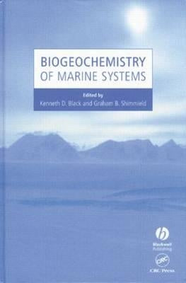 Biogeochemistry of Marine Systems by Black, Kenneth D.