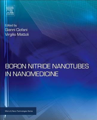 Boron Nitride Nanotubes in Nanomedicine by Ciofani, Gianni