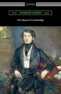 The Mayor of Casterbridge by Hardy, Thomas